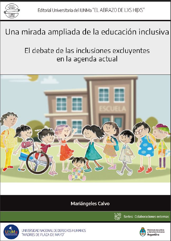 Una mirada ampliada de la eduación inclusiva - El debate de las inclusiones excluyentes en la agenda actual 